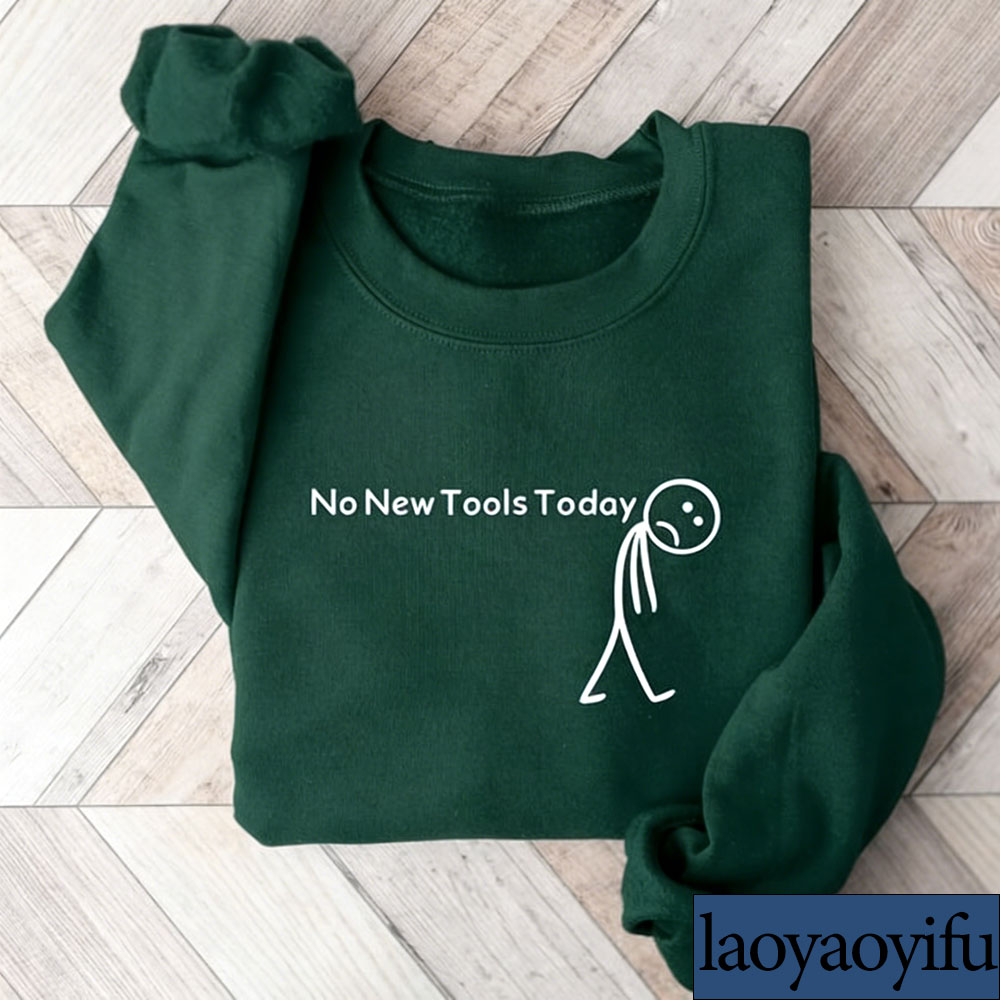 No New Tools Today Sweatshirt, - مراجعة The Office Tech وسعره